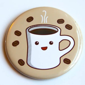 Coffee Magnet or Pin - cute pin, refrigerator magnet, coffee lover gift, stocking stuffer, kawaii coffee, fridge magnet