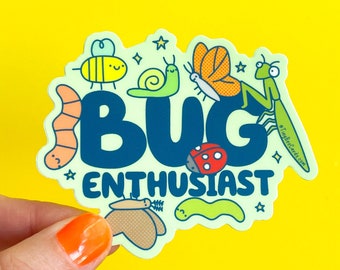 Bug Enthusiast Insect Lover Vinyl Sticker, Entomology Gift, Cute Water Bottle Decal