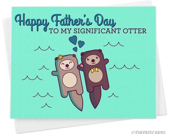 Cute Fathers Day Card for Husband "Happy Father's Day to my Significant Otter" - card from wife, for him, dad day card, otter animal lover