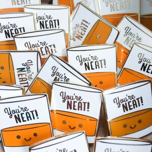 Alcohol Pun Enamel Pin You're Neat Whiskey & Alcohol Lover Gold Brooch image 3