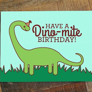 Dinosaur Birthday Card Have a Dino-mite Birthday pun birthday card, funny birthday card, cute dinosaur, b-day card for friends for kids image 2