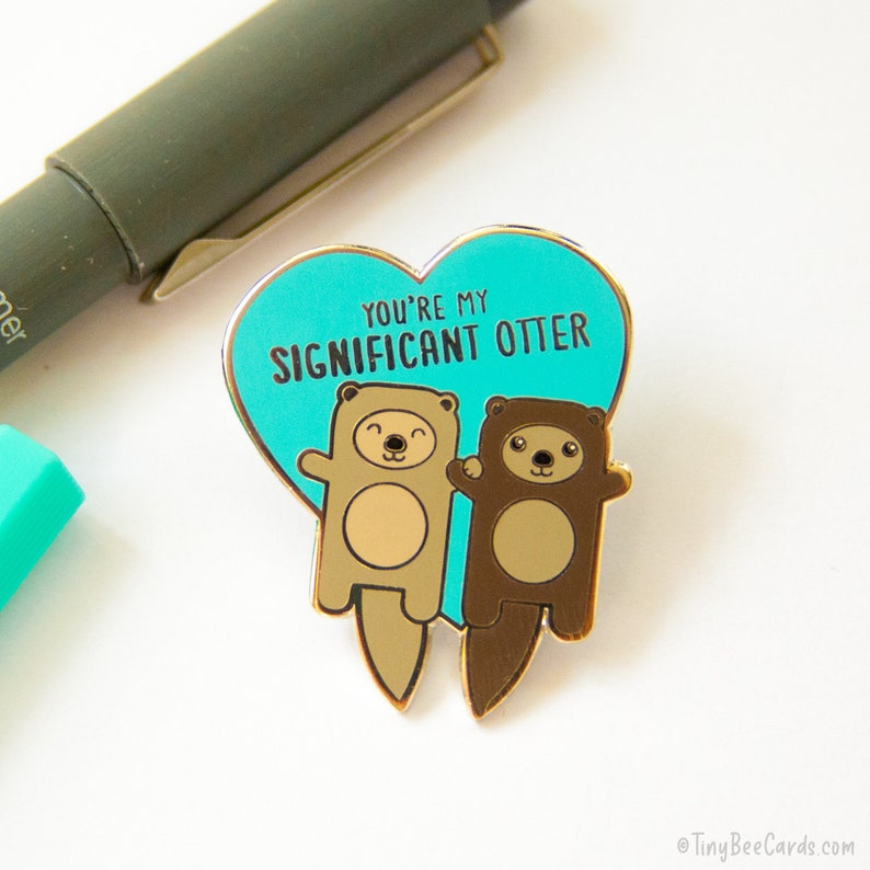 Otters Hard Enamel Pin significant otter pun, boyfriend girlfriend husband wife anniversary or valentine gift, cute lapel badge image 1