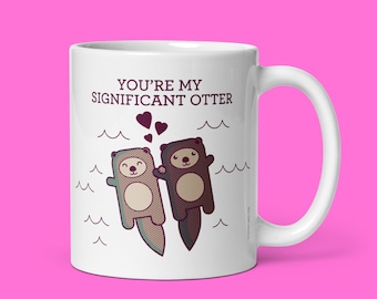 Significant Otter Coffee Mug - gift for boyfriend girlfriend husband or wife, romantic gifts, christmas or birthday gift for her or him