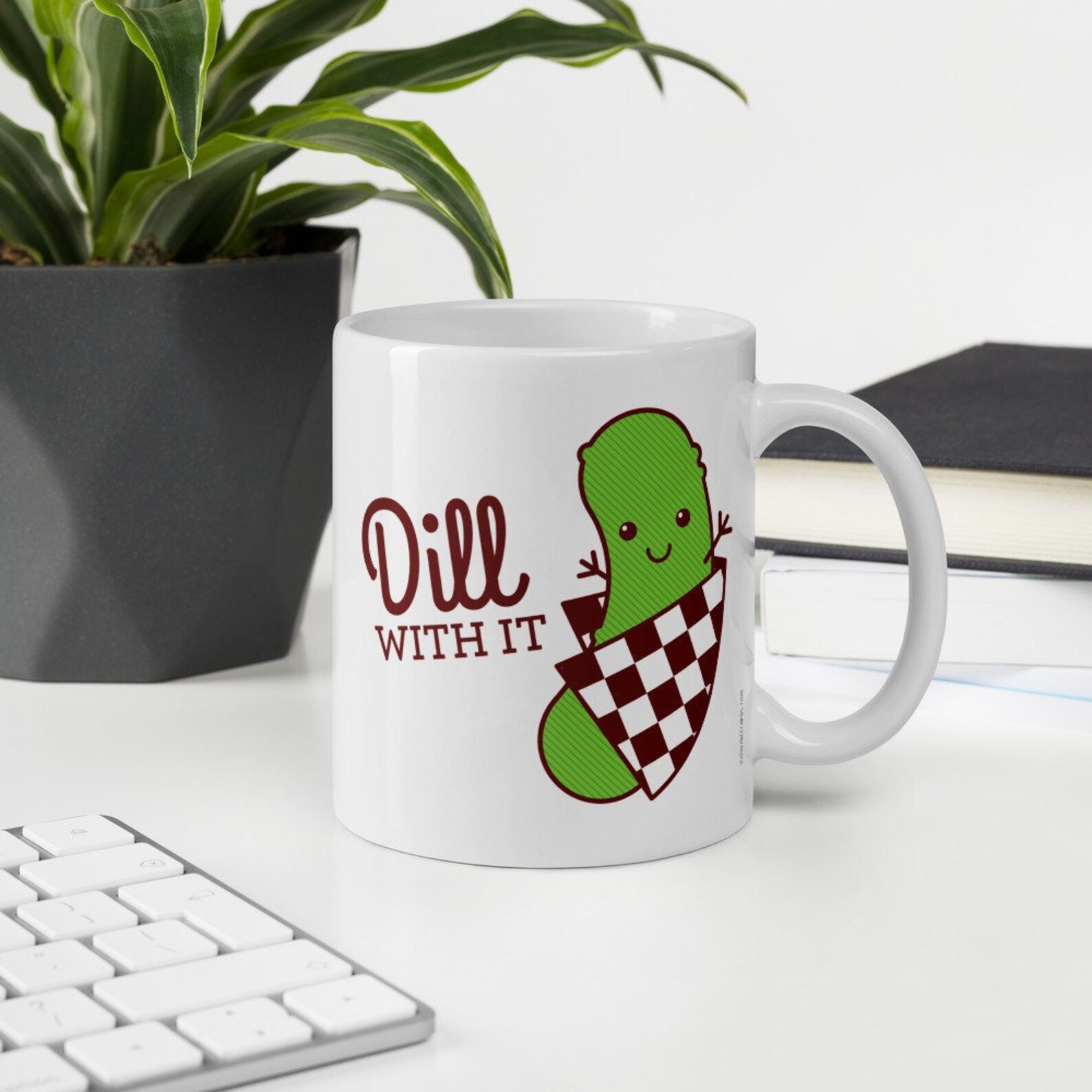 Funny Mug dill With It Funny Coffee Mug Joke Etsy