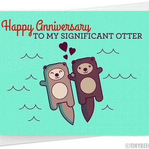 Cute Anniversary Card "Significant Otter" - Funny Anniversary Card, I Love You, Happy Anniversary for Boyfriend Girlfriend Husband or Wife