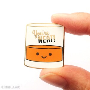 Alcohol Pun Enamel Pin You're Neat Whiskey & Alcohol Lover Gold Brooch image 2