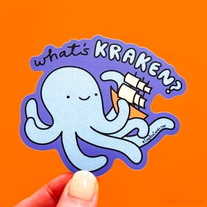 Kraken Vinyl Sticker "What's Kraken?" - octopus cryptid decal, legendary sea creature, steampunk nautical gift, funny pun
