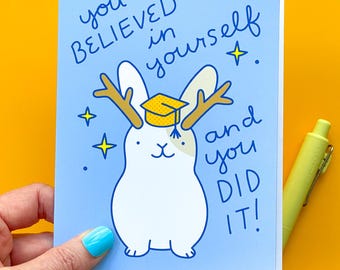 Jackalope Graduation Card "You Believed in Yourself and You Did It"