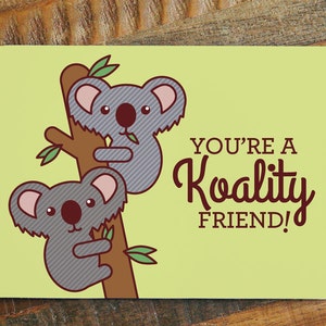 Funny Friendship Card Koality Friend pun card, card for friend, animal card, birthday card, funny thank you card, cute friendship card image 2