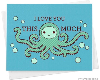 I Love You THIS MUCH Octopus Greeting Card - Animal Humor Pun Funny Card - Love Card - Anniversary Card - Father's Day - I Love You card