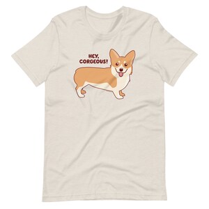 Corgi T-Shirt Hey Corgeous funny shirt valentine gift, corgi dog lover gift, men women unisex tee image 5
