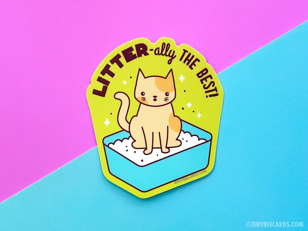 Funny Cat Litter Vinyl Sticker litterally the Best Cute Cat Lover Gift