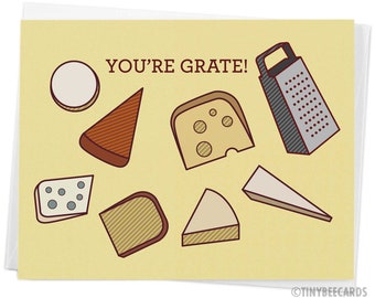 Cheese Pun Card "You're Grate" - Funny Card, Thinking of You Card, Foodie Card, Food Lover, Swiss Cheese Cheddar Cheese, Gift Card, Food Art