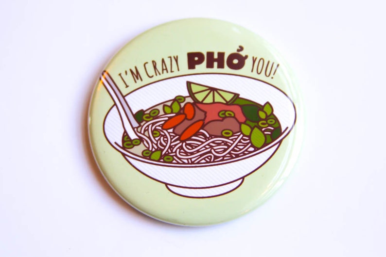 Pho Magnet or Pin Crazy Pho You funny refrigerator magnet, funny pin, pinback button, pho soup, significant other gift image 1