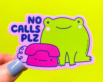 No Calls Please Frog Vinyl Sticker - Funny Social Anxiety Water Bottle Decal