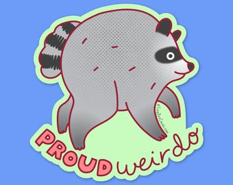 Jimothy Vinyl Sticker "Proud Weirdo" - Seattle Raccoon