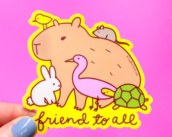 Capybara Friend to All Vinyl Sticker - Friendship and Inclusivity Animal Lover Decal