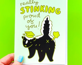 Funny Skunk Graduation Card "Really Stinking Proud of You"