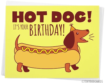 Funny Birthday Card "Hot Dog!" - Dachshund card, dog lover birthday, Cute dog card, weiner dog, humorous card, card for friend, happy bday