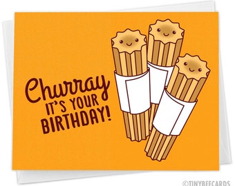 Churro Birthday Card "Churray It's Your Birthday" - foodie birthday, kawaii Mexican food, amusement park eats, cute greeting for friend