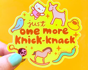 Just One More Knick-Knack Trinket Collector Vinyl Sticker