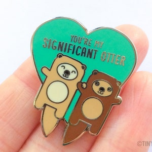 Otters Hard Enamel Pin significant otter pun, boyfriend girlfriend husband wife anniversary or valentine gift, cute lapel badge image 3