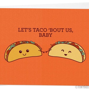 Cute Card Taco Pun, Let's Taco Bout Us, Baby - Food Pun Greeting Card, Anniversary Card Love Card, Pun Card, Taco Art, Boyfriend Girlfriend