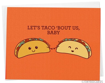 Cute Card Taco Pun, Let's Taco Bout Us, Baby - Food Pun Greeting Card, Anniversary Card Love Card, Pun Card, Taco Art, Boyfriend Girlfriend