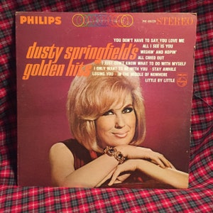 Dusty Sprinfields Golden hits 33 1/3 sp   LP  # PHS600-220 Philips Stereo Sound  &quot; wishing and hoping&quot; &quot;you do&#39;nt have to say you love me&quot;