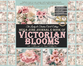 Floral Junk Journal Kit: Victorian Ephemera, Fussy Cuts (PDF Download)