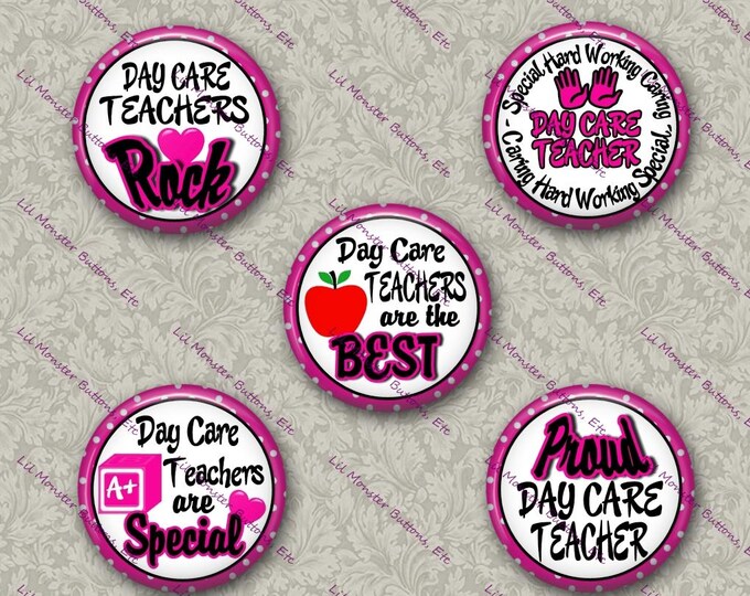 Set of 5 Buttons - Daycare Teacher 2 - Please Read Description