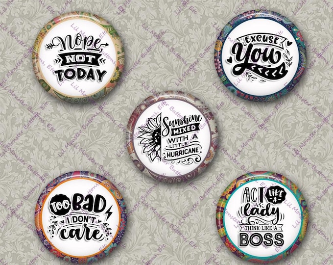 Set of 5 Buttons - Sassy 2 Inspired- PLEASE READ DESCRIPTION