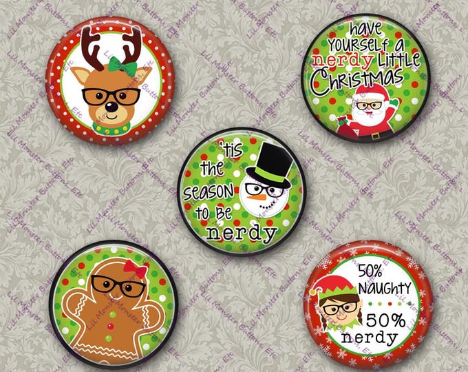 Set of 5 Buttons - Nerdy Christmas - Please Read Description