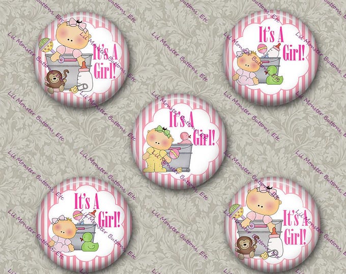 Set of 5 Buttons - Its A Girl - PLEASE READ DESCRIPTION
