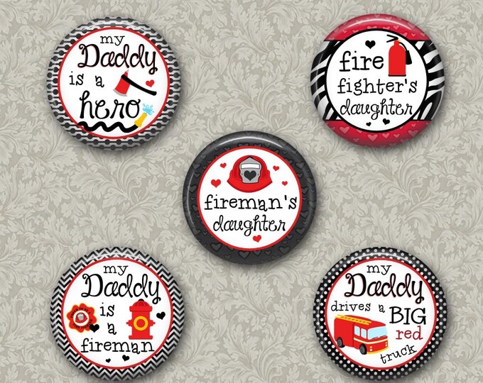 Set of 5 Buttons - Fireman's Daughter- Please Read Description