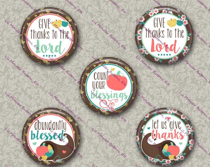 Set of 5 Buttons - Count Your Blessings - Please Read Description
