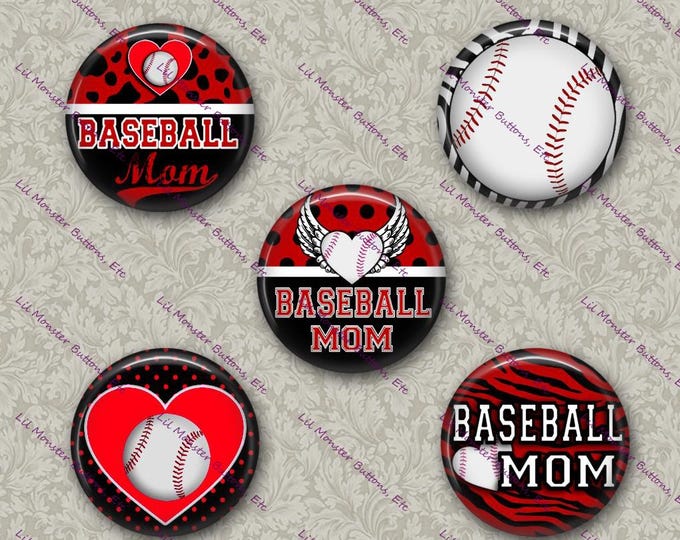 Set of 5 Buttons - Baseball Mom - PLEASE READ DESCRIPTION