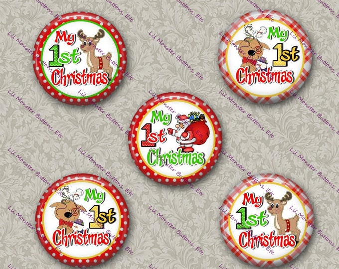 Set of 5 Buttons - 1st Christmas #1- PLEASE READ DESCRIPTION
