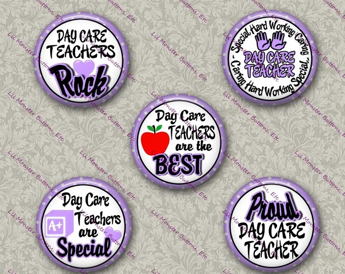Set of 5 Buttons - Daycare Teacher 3 - Please Read Description