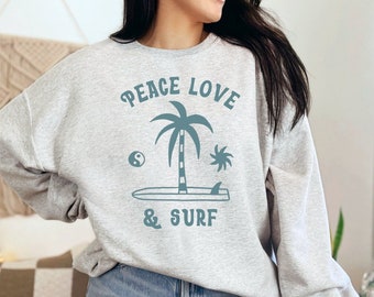 Surf Beach Sweatshirt - Hawaiian Beach Sweatshirt - Peace Love Surf - Ocean Surfboard Graphic Crewneck Gildan Crewneck Sweatshirt