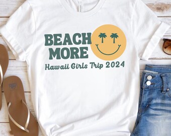 Custom Girls Trip Beach Shirts - Vacation Tshirt or Sweatshirt - Beach Vacation Personalized - Beach More Tropical Smiley Face Tee