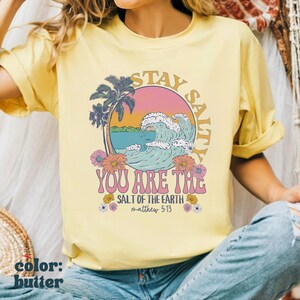 Stay Salty Christian Shirt Beachy Shirt Faith Based Shirt Stay Salty Shirt Jesus Shirt Salt of the Earth Bible Verse Shirt Christian Clothes image 6