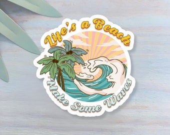 Life's a Beach Make Some Waves Retro Decal | Waterproof Vinyl Sticker || die-cut ocean surf sticker summer coastal sticker aesthetic sticker