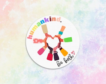 humankind be both inspirational stickers for planner, kindness stickers for binders, unique gifts for best friends, social justice stickers