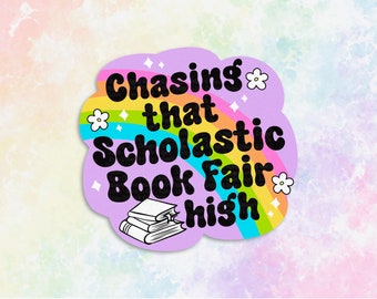 Chasing that Scholastic Book Fair high bookish stickers for Kindle, cute book gifts for book lovers, booktok merch, funny book stickers for