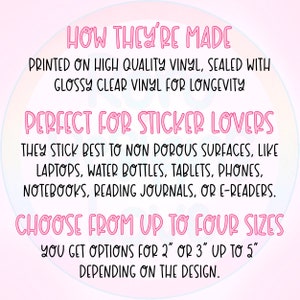 Pode incluir: Texto rosa sobre um fundo branco com um degrad&ecirc; arco-&iacute;ris. O texto diz "HOW THEY'RE MADE PRINTED ON HIGH QUALITY VINYL, SEALED WITH GLOSSY CLEAR VINYL FOR LONGEVITY PERFECT FOR STICKER LOVERS THEY STICK BEST TO NON POROUS SURFACES, LIKE LAPTOPS, WATER BOTTLES, TABLETS, PHONES, NOTEBOOKS, READING JOURNALS, OR E-READERS. CHOOSE FROM UP TO FOUR SIZES YOU GET OPTIONS FOR 2" OR 3" UP TO 5" DEPENDING ON THE DESIGN."