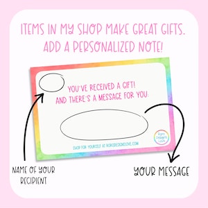 May include: A rainbow-colored card with the text "You've received a gift! And there's a message for you."  There are two blank spaces for the recipient's name and a personalized message. The card also includes the text "Shop for yourself at rorodesignslove.com".