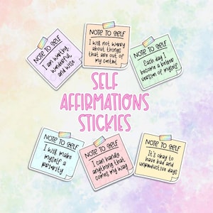 May include: Six colorful sticky notes with positive affirmations written on them. The notes are titled "Note to Self" and include phrases like "I am worthy, wonderful and wise" and "I will make myself a priority".