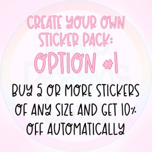Pode incluir: Texto rosa sobre um fundo rosa claro com um c&iacute;rculo arco-&iacute;ris atr&aacute;s. O texto diz "CREATE YOUR OWN STICKER PACK: OPTION #1 BUY 5 OR MORE STICKERS OF ANY SIZE AND GET 10% OFF AUTOMATICALLY"
