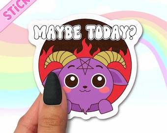 Maybe Today Satan sticker, funny cute baphomet sticker for water bottle, funny laptop decal, best friend birthday gift for her, cute devil
